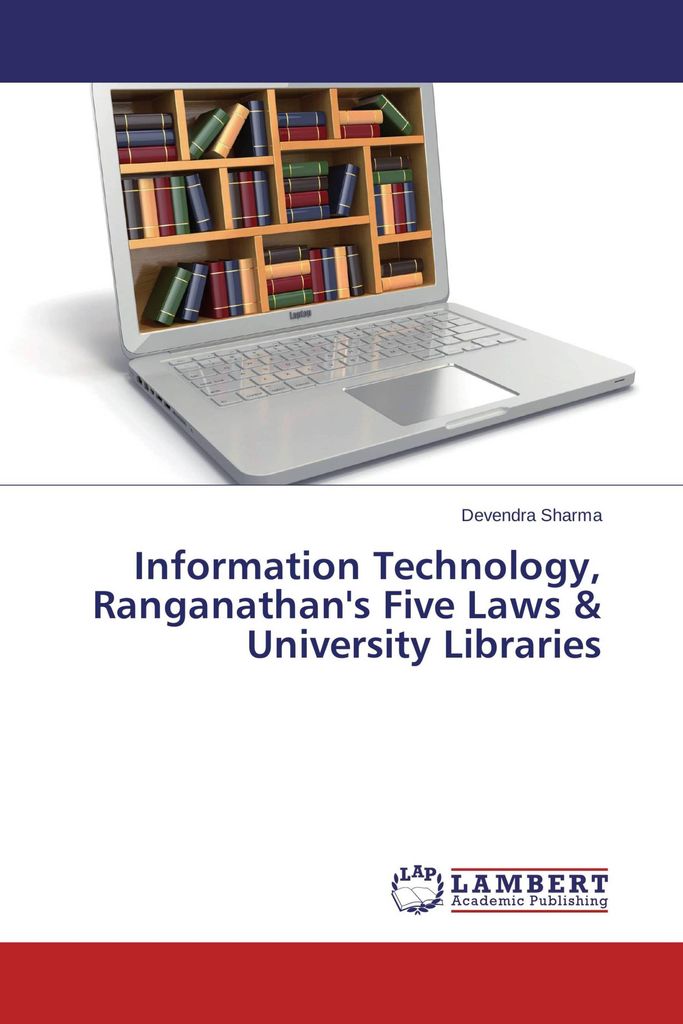 Information Technology, Ranganathan's Five Laws & University Libraries