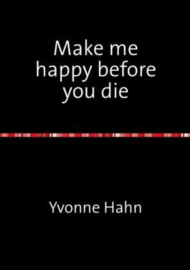 Buch Make me happy before you die Taschenbuch