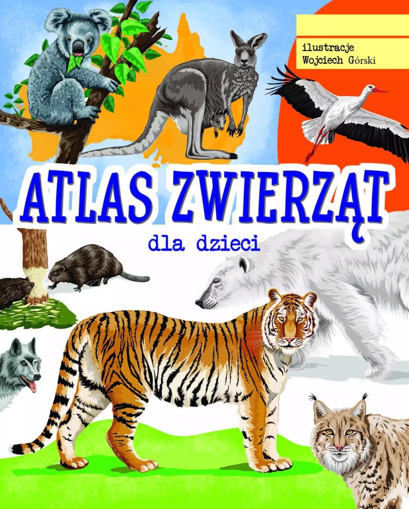 Atlas zwierząt dla dzieci - Jacek Twardowski (Atlanten über Tiere auf Polnisch)