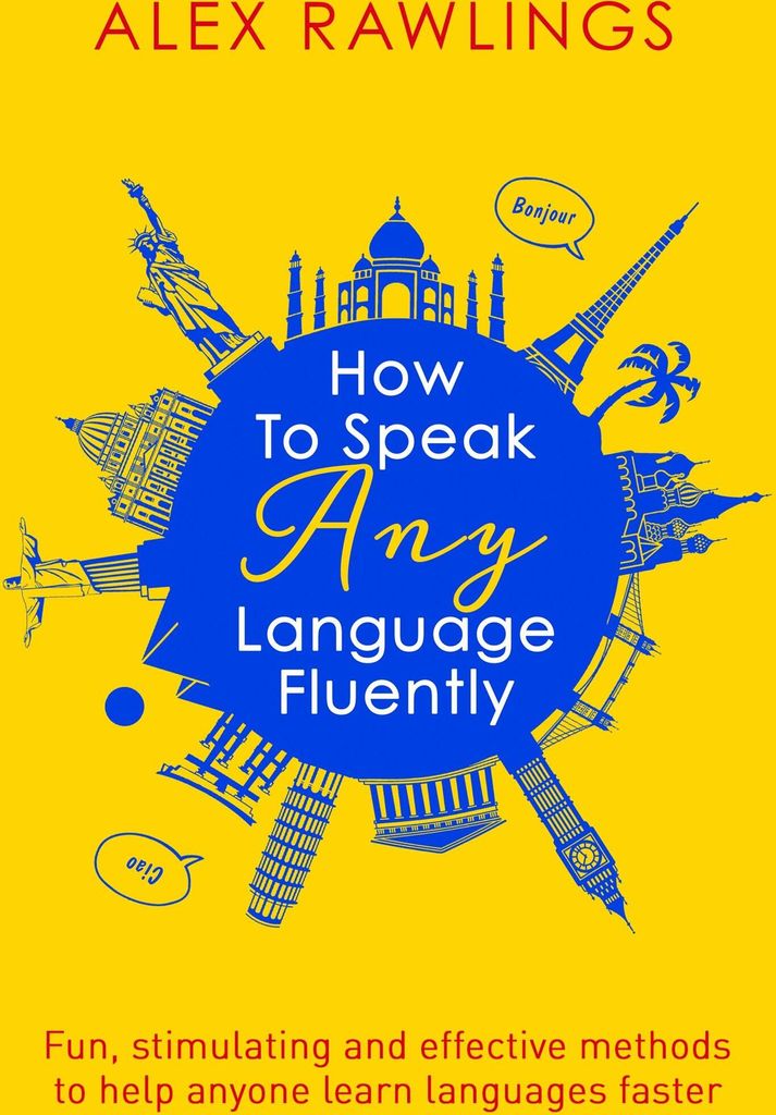 How to Speak Any Language Fluently