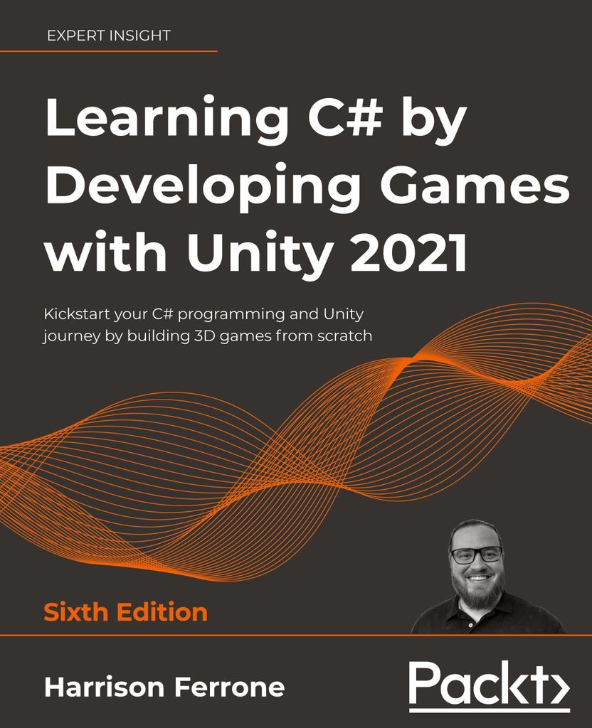 Learning C# by Developing Games with Unity 2021