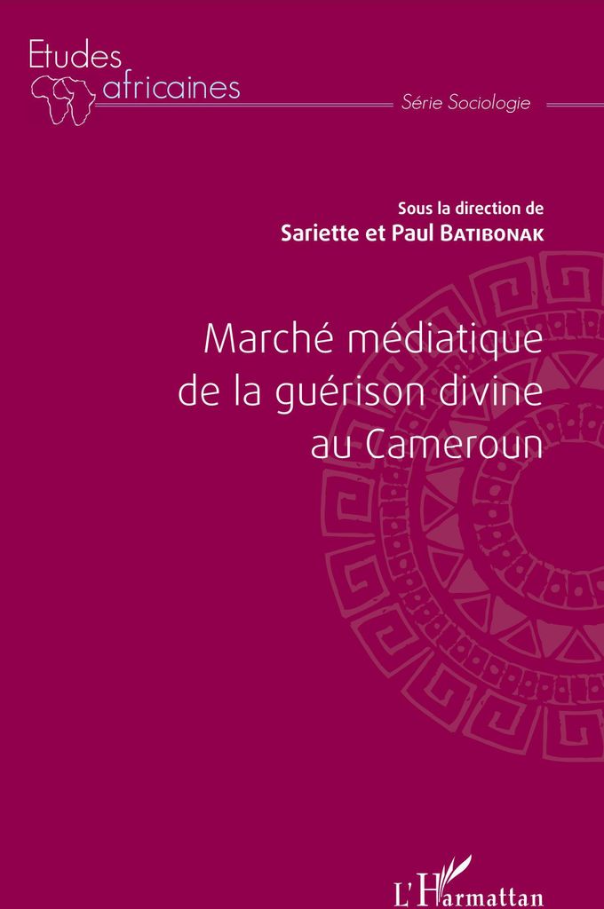Marché médiatique de la guérison divine au Cameroun