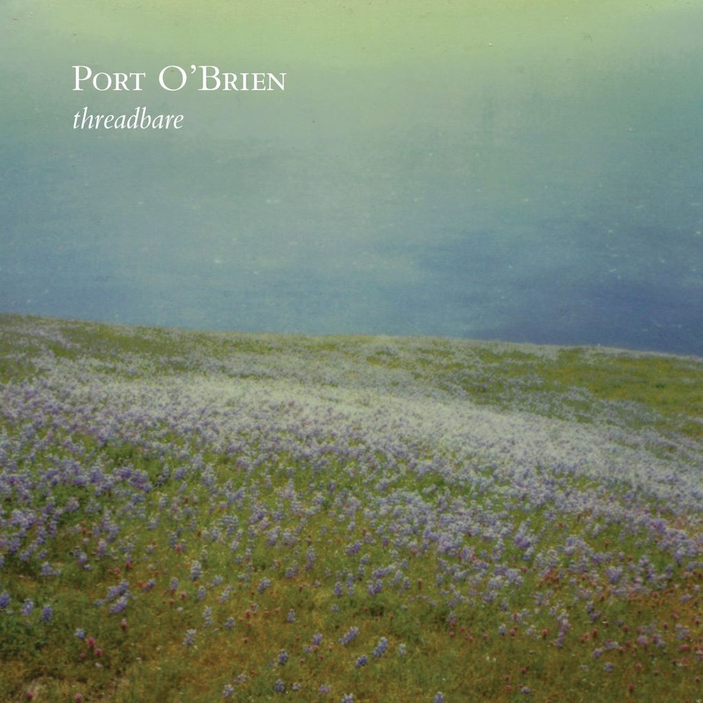 Port O'Brien - Threadbare