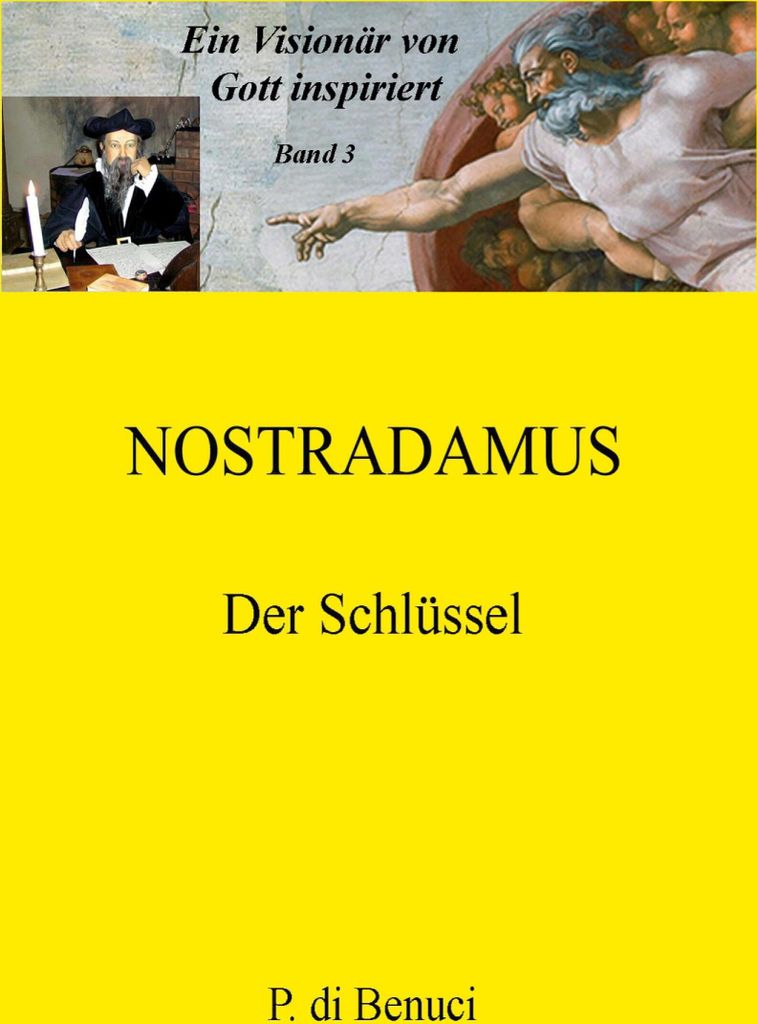 Ein Visionär von Gott inspiriert - Nostradamus