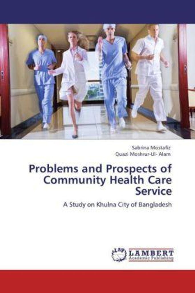 Mostafiz, S: Problems and Prospects of Community Health Care