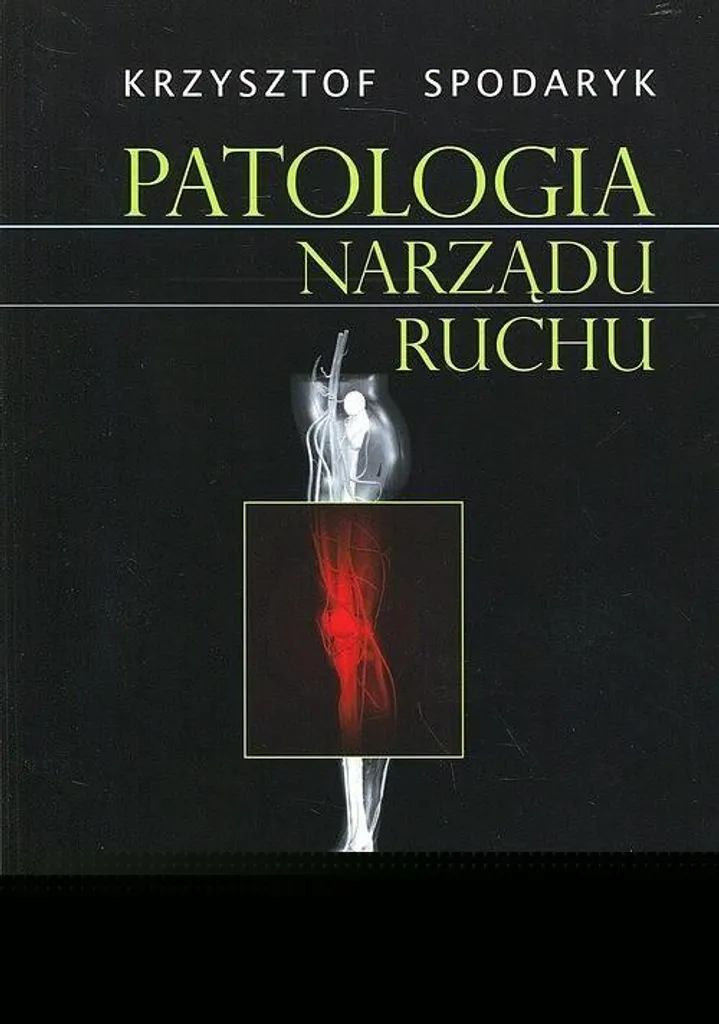 Patologia narządu ruchu : Guide illustré des pathologies articulaires