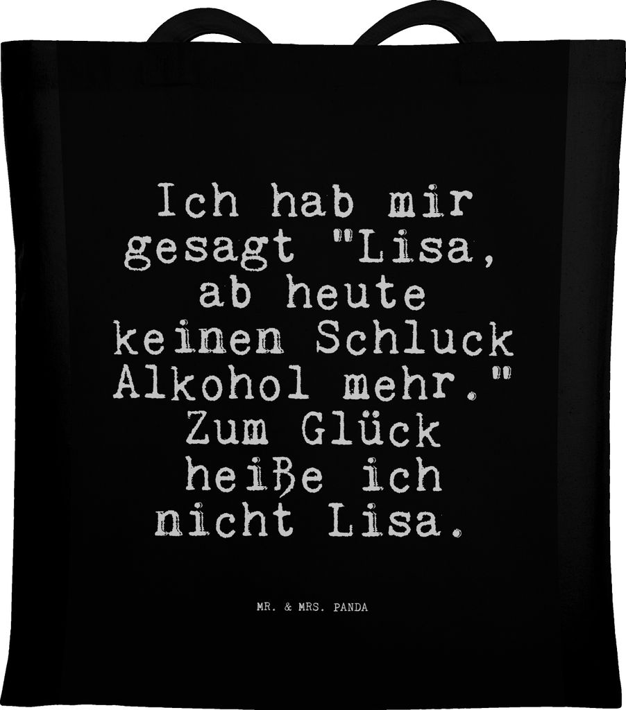 Mr. & Mrs. Panda Schultasche Ich hab mir gesagt... - Schwarz - Geschenk, Tasche, beste Freundin, saufen, Tote Bag, Trinkspruch, Sprüche, Shopping,...