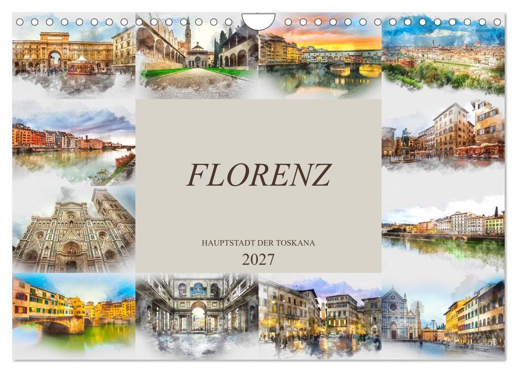 Florenz Hauptstadt der Toskana (Wandkalender 2027 DIN A4 quer), CALVENDO Monatskalender