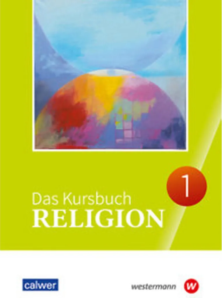 Réussir son Cours de Religion en 5e/6e : Manuel Das Kursbuch 1 2025