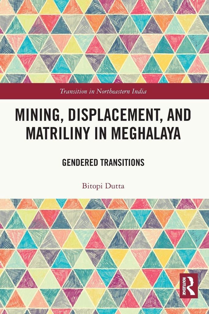 Mining, Displacement, and Matriliny in Meghalaya