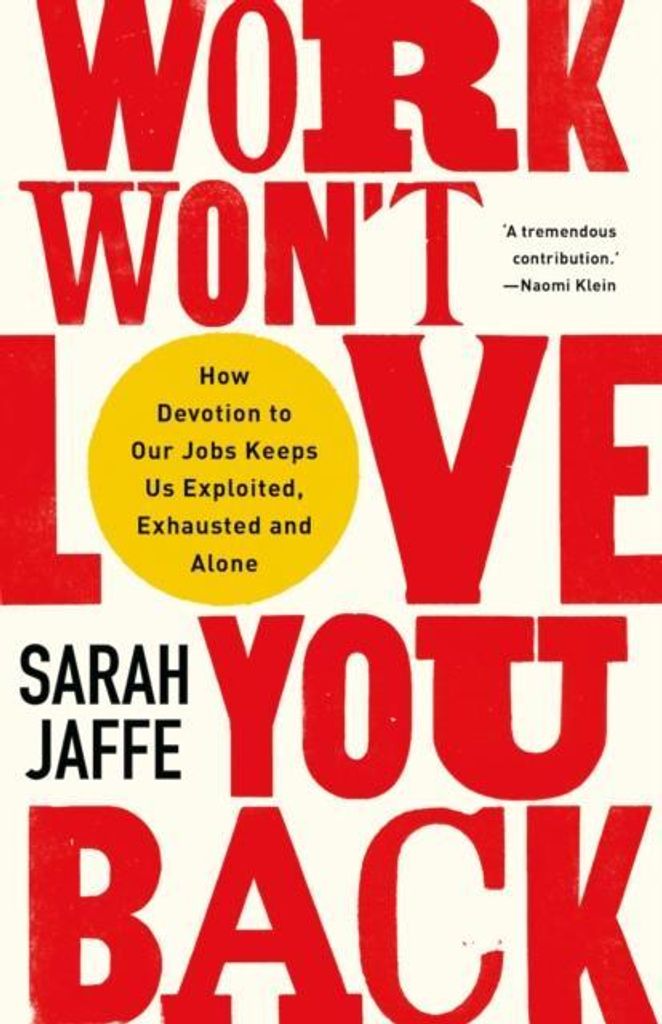 Work Wont Love You Back – Lingua: Inglese