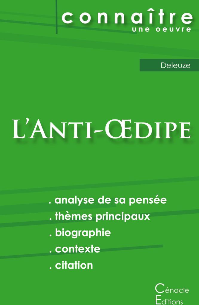 Fiche de lecture L'Anti-Oedipe de Deleuze (analyse littéraire de référence et résumé complet)