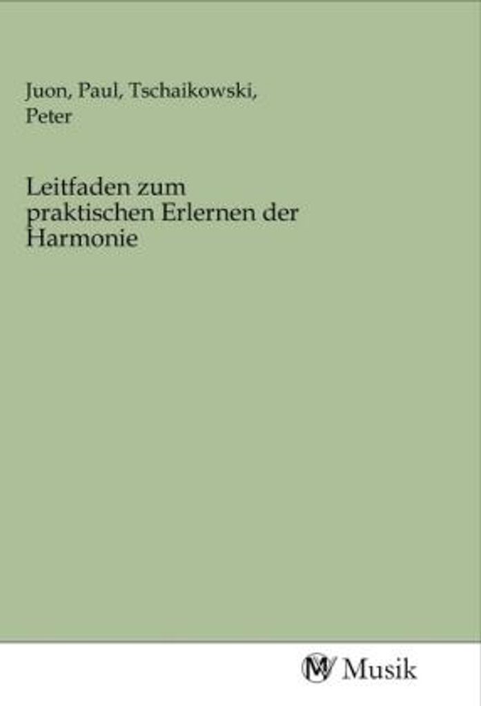 Leitfaden zum praktischen Erlernen der Harmonie