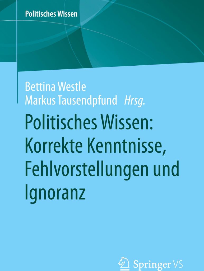 Politisches Wissen: Korrekte Kenntnisse, Fehlvorstellungen und Ignoranz