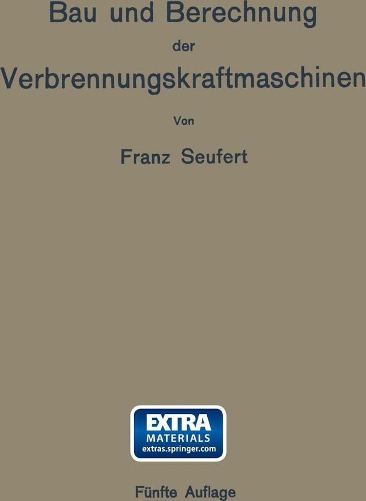 Bau und Berechnung der Verbrennungskraftmaschinen