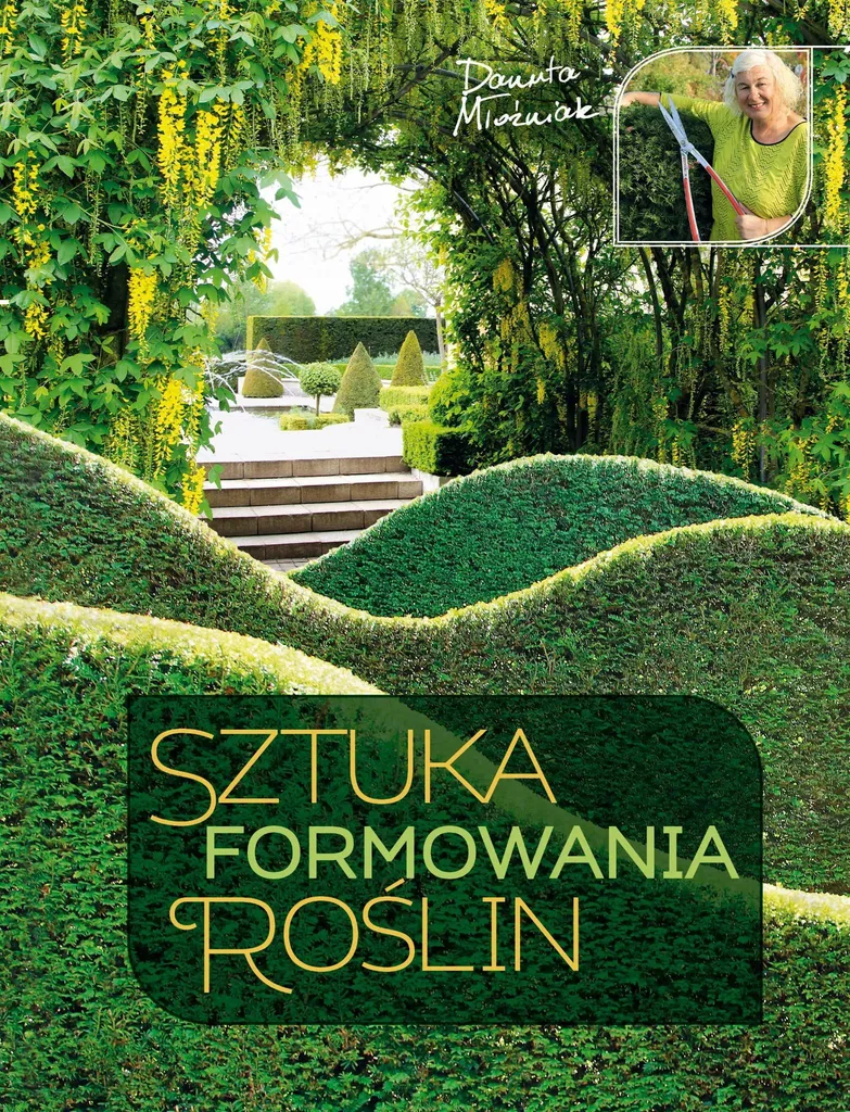 Réussir la taille de ses arbustes avec le manuel de Danuta Młoźniak