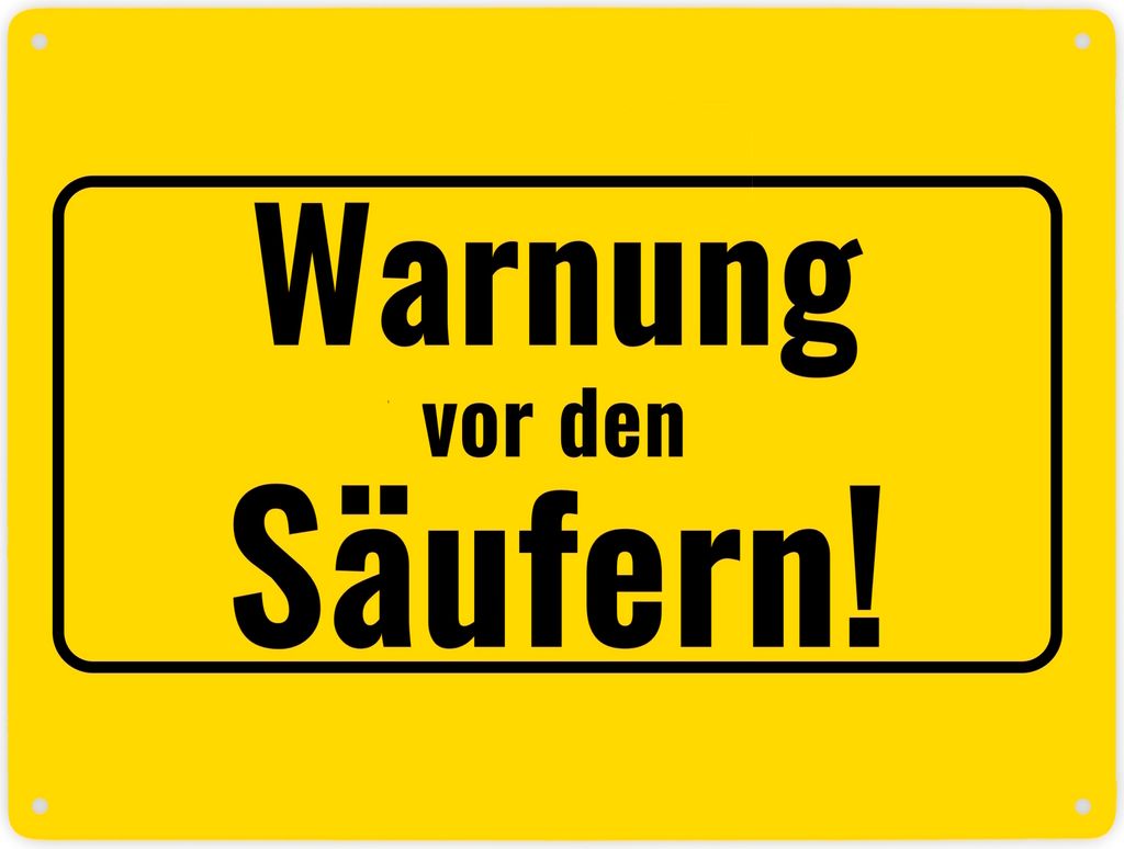 Metallschild XXL in 28x38 cm mit Alkohol-Spruch Warnung vor den Säufern!
