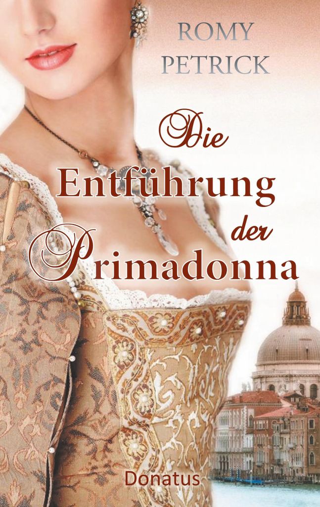Die Entführung der Primadonna: Historischer Roman n... Book