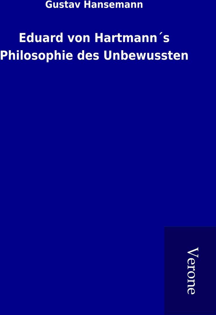 Eduard von Hartmann ́s Philosophie des Unbewussten