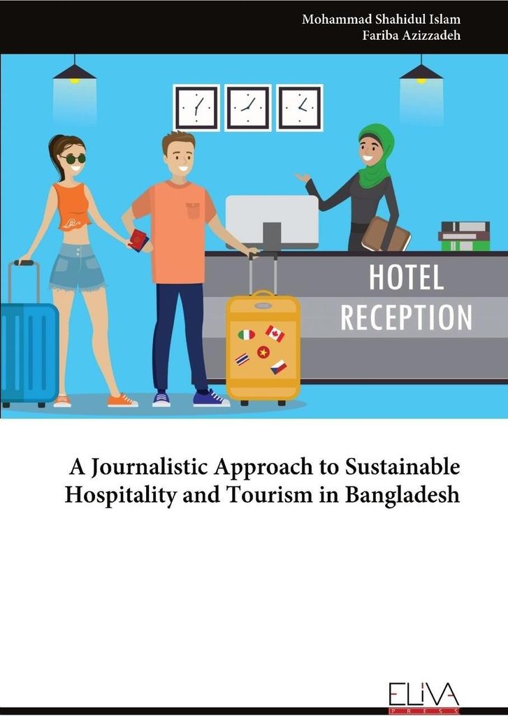 A Journalistic Approach to Sustainable Hospitality and Tourism in Bangladesh