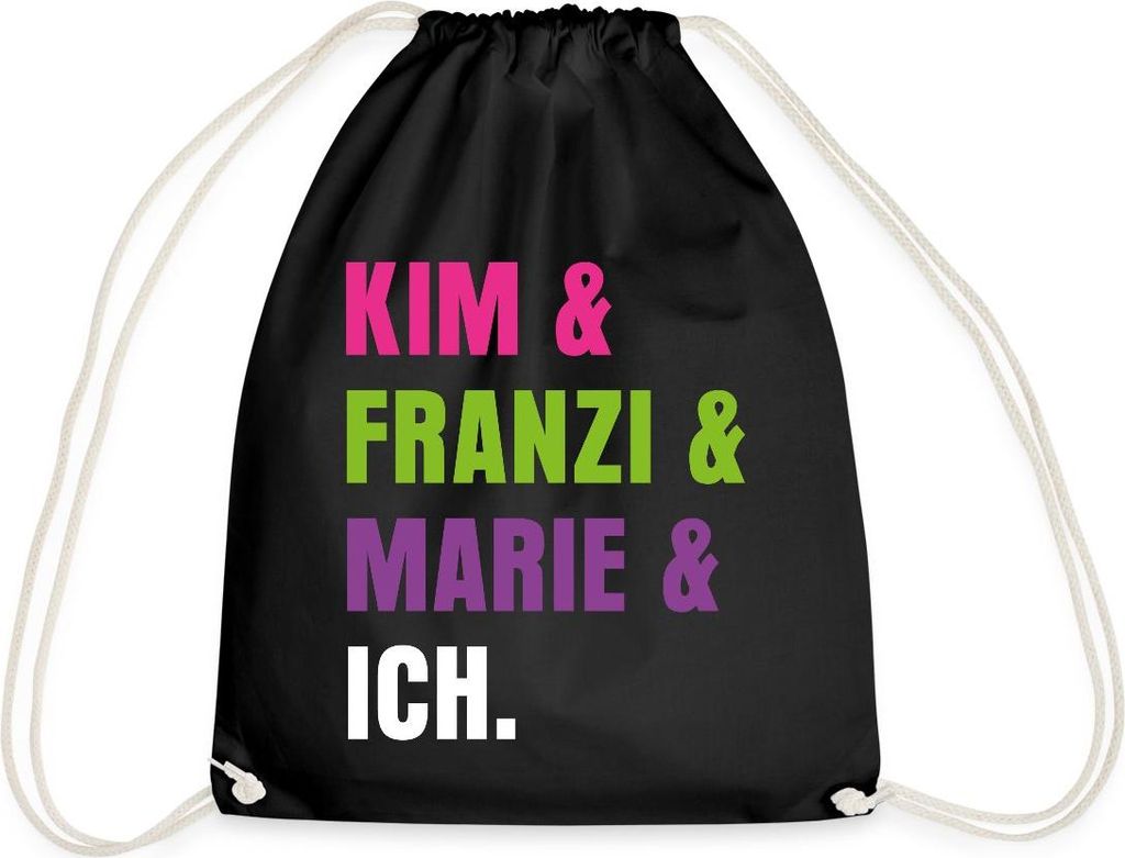 Spreadshirt Die Drei Ausrufezeichen Kim & Franzi & Marie & Ich Turnbeutel, One size, Schwarz