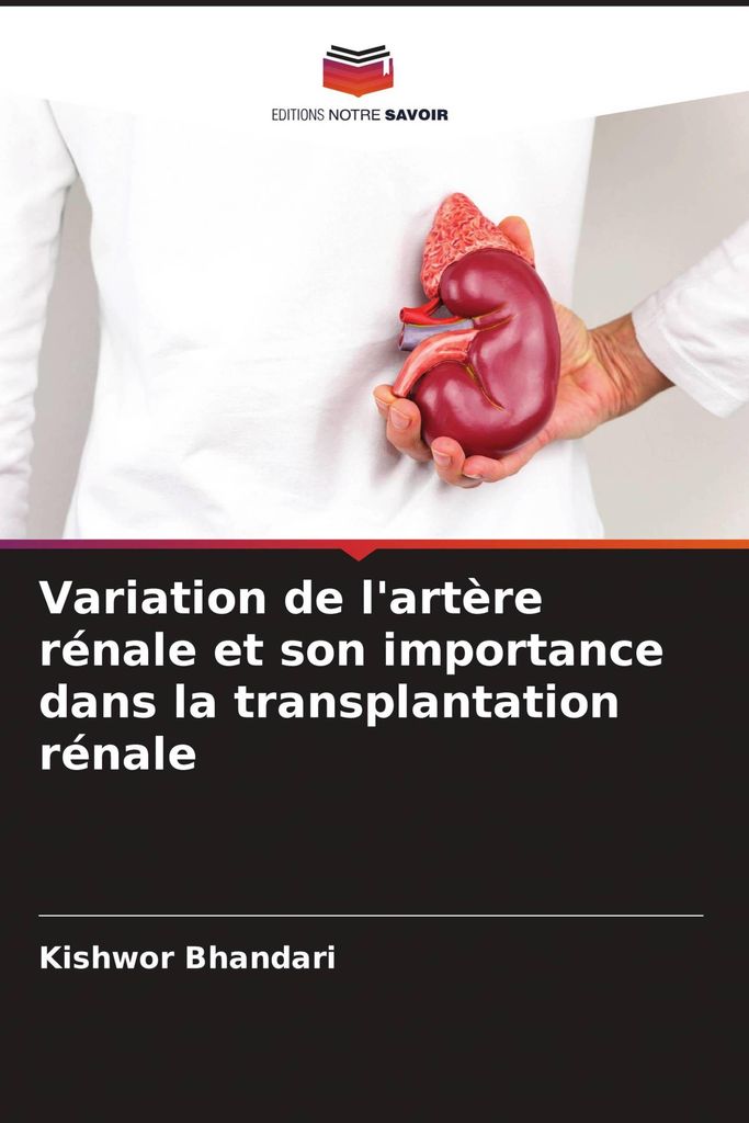 Variation de l'artère rénale et son importance dans la transplantation rénale