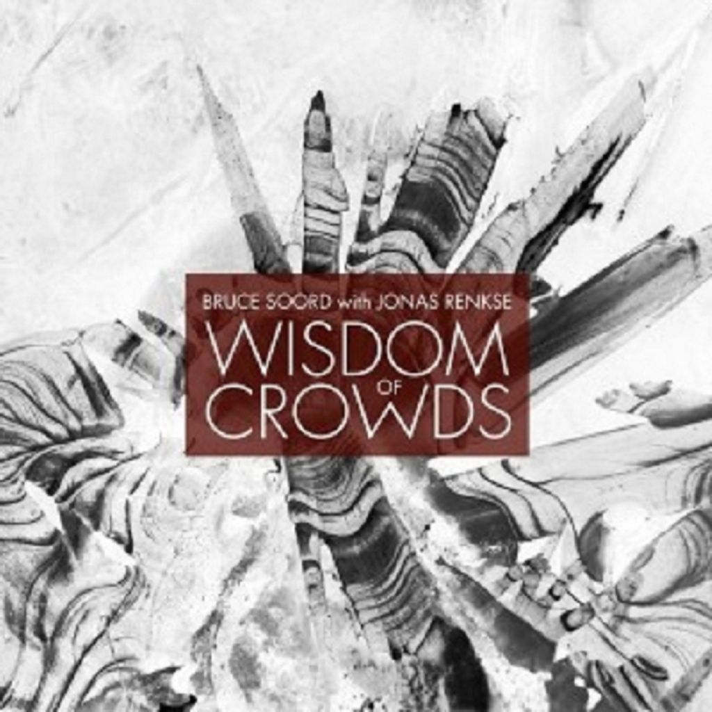 Soord,Bruce/Renkse,Jonas-Wisdom Of Crowds
