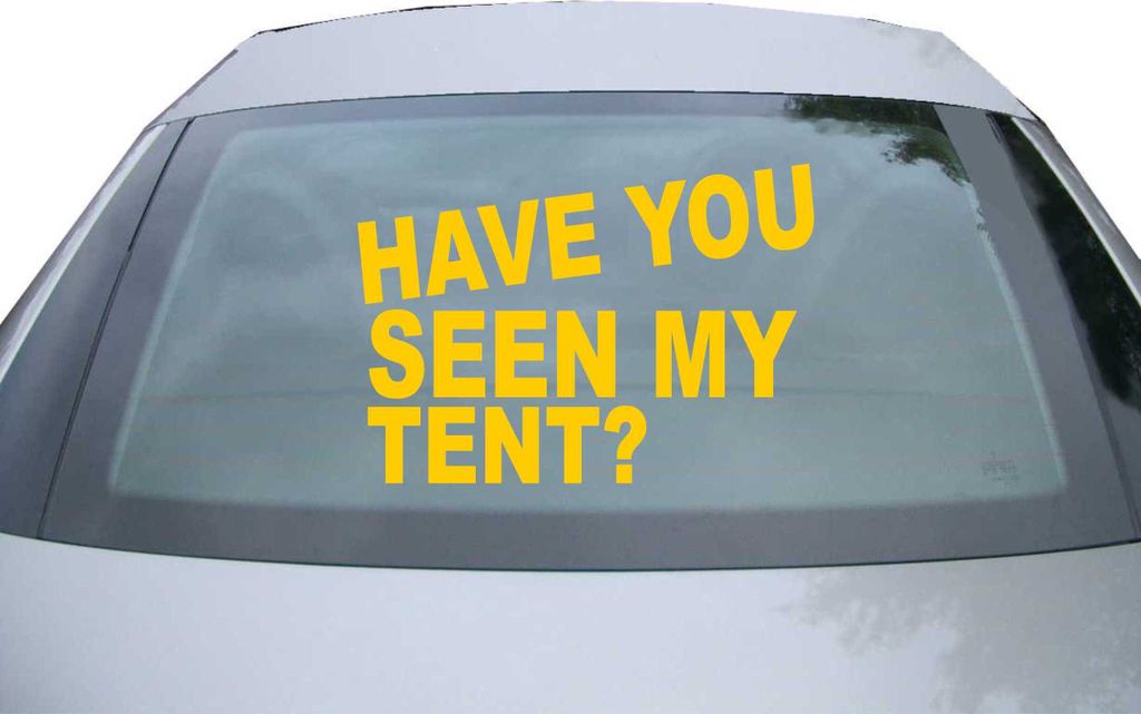 Indigos UG - Aufkleber Heckscheibe & Motorklappe DE6312 - gold - 600x420 mm - have you seen my tent - Auto Scheiben Fenster Heckklappe Tuning Racin...