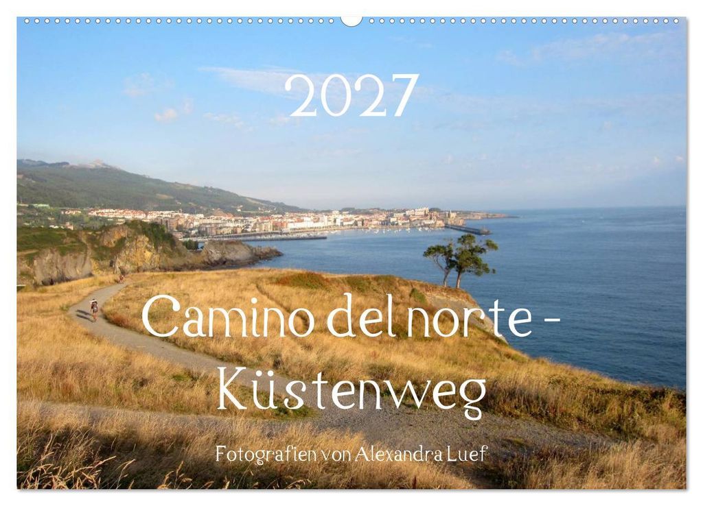 Camino del norte - Küstenweg (Wandkalender 2027 DIN A2 quer), CALVENDO Monatskalender