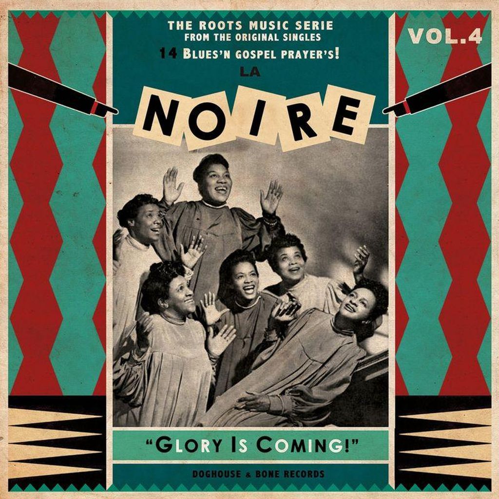 La Noire Vol.4 - Glory Is Coming! - Doghouse & - (LP / L)