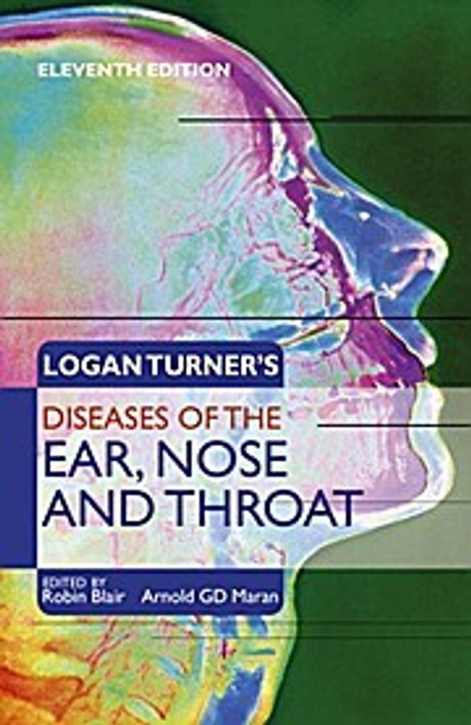 Logan Turner's Diseases of the Nose, Throat and Ear