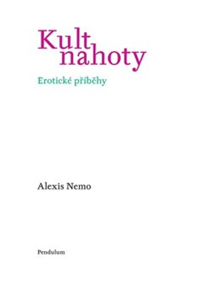 Histoires Érotiques pour Adultes Kult nahoty - Évadez-vous avec Alexis Nemo
