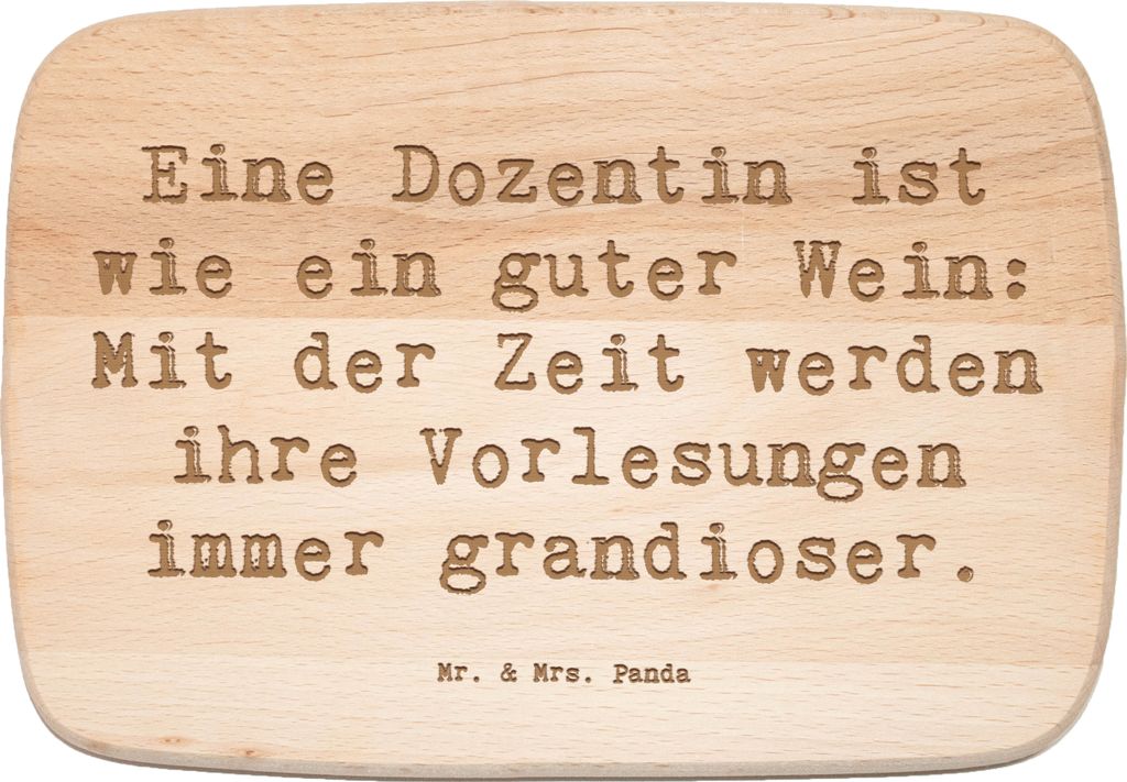 Mr. & Mrs. Panda Holzschneidebrett Spruch Dozentin Genuss - Transparent - Geschenk, Beruf, Einzigartig, Holzbrett, Holzbrettchen, jausenbrett, Noti...