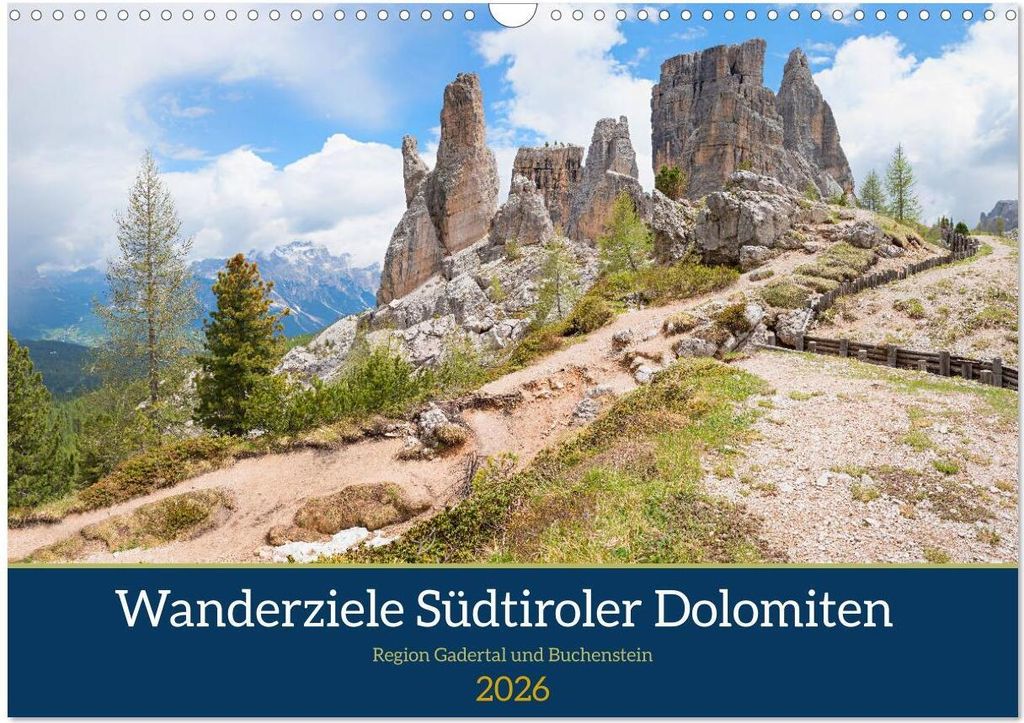 Wanderziele Südtiroler Dolomiten - Region Gadertal und Buchenstein (Wandkalender 2026 DIN A3 quer), CALVENDO Monatskalender