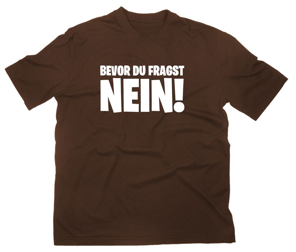 Styletex23 T-Shirt Bevor du fragst Nein Fun, braun, XL