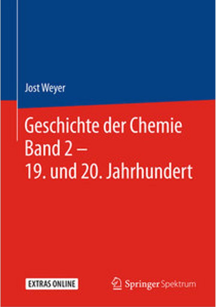 Geschichte der Chemie Band 2 - 19. und 20. Jahrhundert