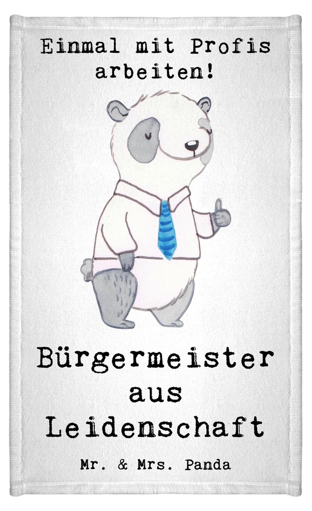 Mr. & Mrs. Panda Gästetuch Bürgermeister Leidenschaft - Weiß - Geschenk, Rathaus, handtuch baumwolle, Wahlen, Gästehandtuch Bunt, gäste wc, 30...