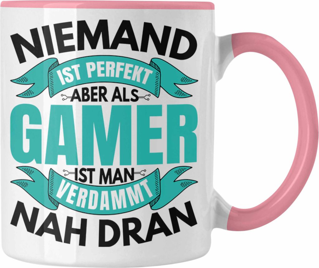 Trendation - Niemand Ist Pefekt Aber Als Gamer Ist Man Nah Dran Tasse Geschenk für Jungs Jungen Geschenkidee zum Geburtstag Lustiger Spruch (Rosa)