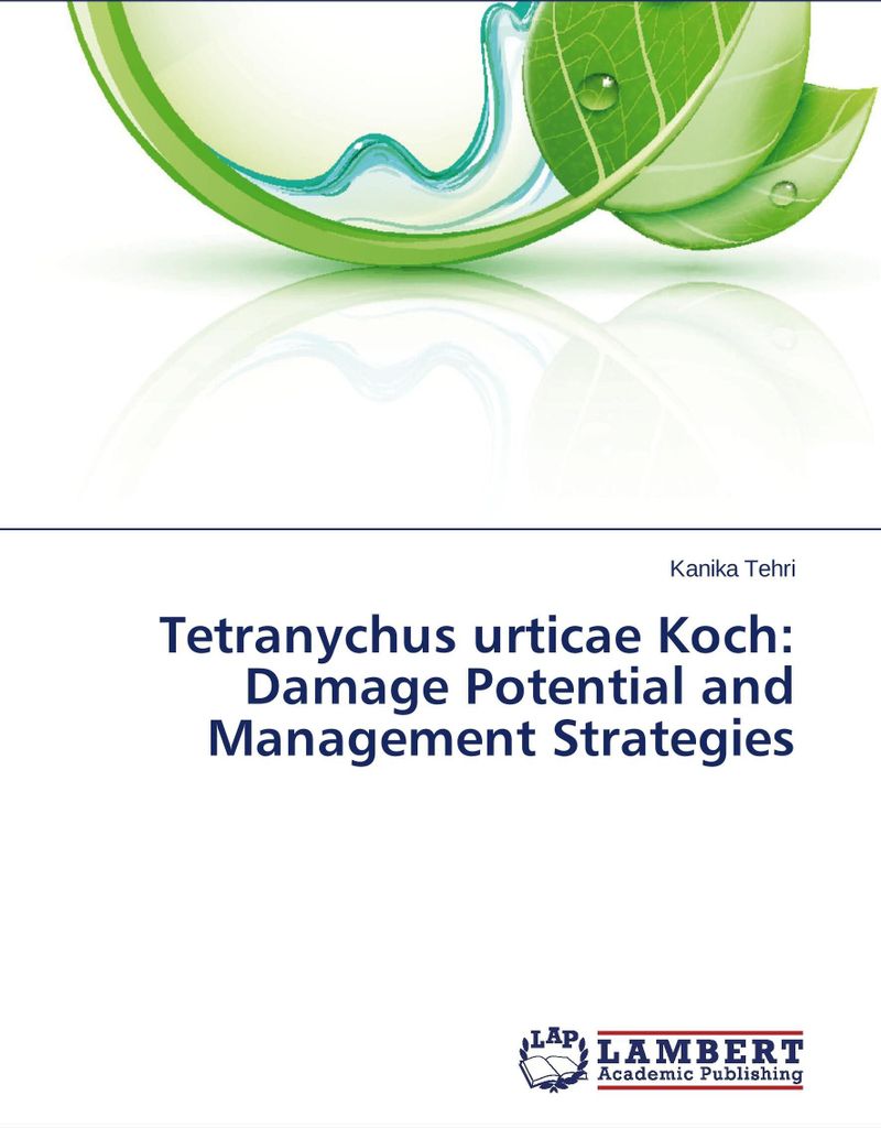 Tetranychus urticae Koch: Damage Potential and Management Strategies