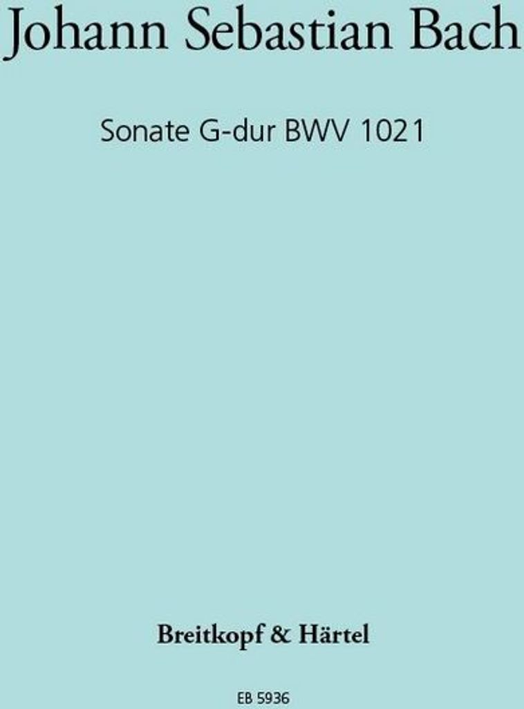 Sonate G-Dur BWV1021für Violine und Klavier