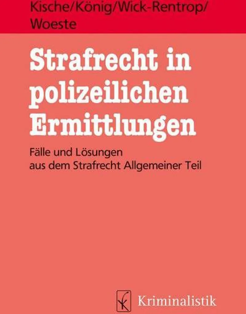 Réussir l'Enquête de Police en Droit Pénal Allemand : Strafrecht