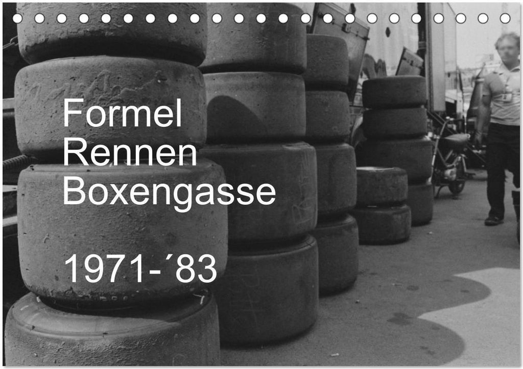 Formel, Rennen, Boxengasse 1971- ́83 (Tischkalender 2026 DIN A5 quer), CALVENDO Monatskalender