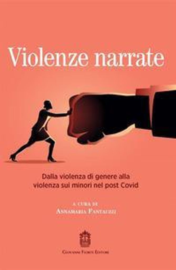 Violenze narrate. Dalla violenza di genere alla violenza sui