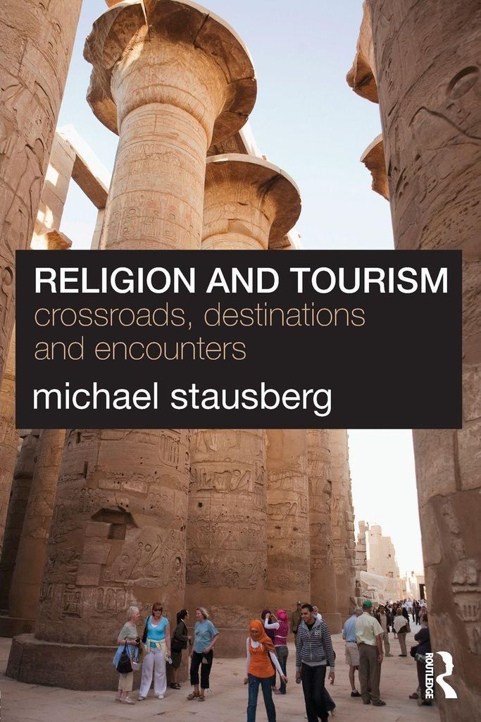 Religion and Tourism: Crossroads, Destinations and ... Book