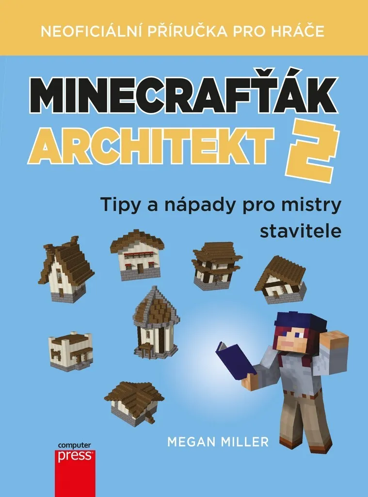 Minecrafťák Architeket 2 : Astuces de Construction Megan Miller Inédites