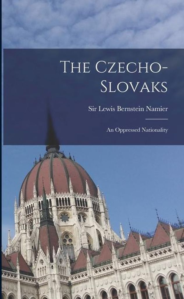 The Czecho-Slovaks: an Oppressed Nationality