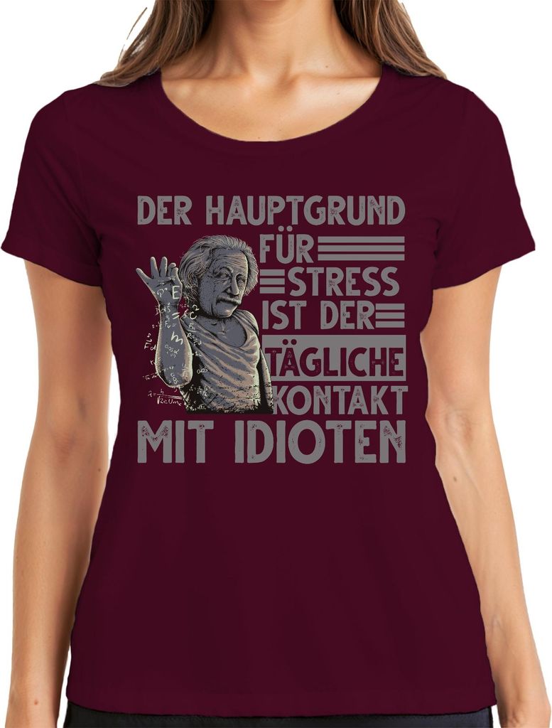 Hauptgrund für Stress Idiotenkontakt lustig Einstein Physik Nerd Damen T-Shirt, Burgundy, XL
