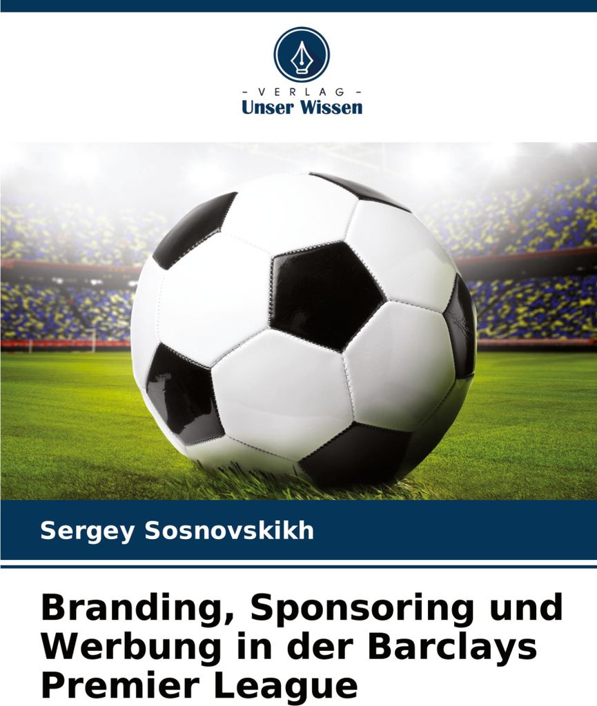 Branding, Sponsoring und Werbung in der Barclays Premier League
