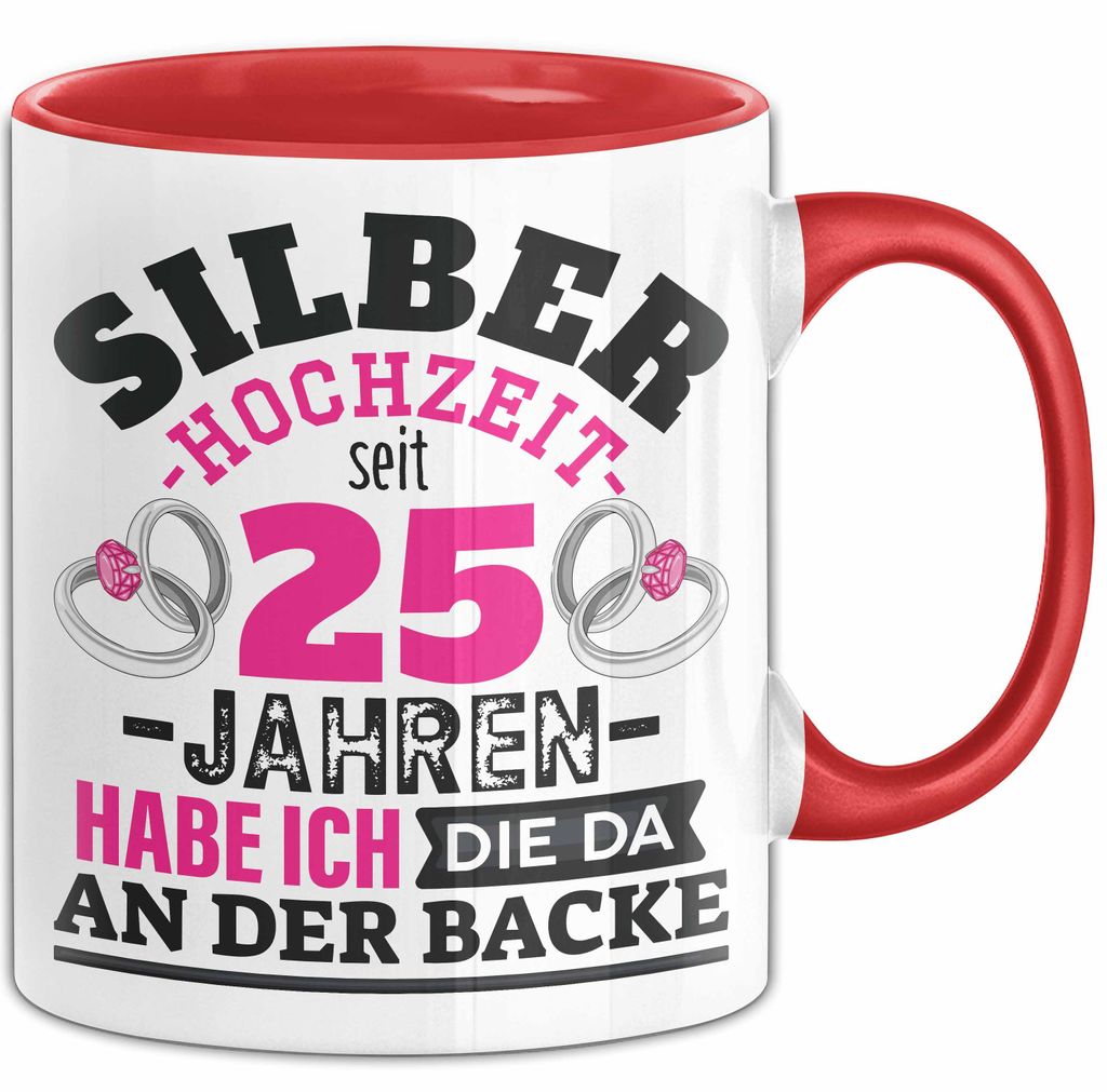 Silberhochzeit Tasse Geschenk Seit 25 Jahren Lustiger Spruch Humorvoll (Rot)