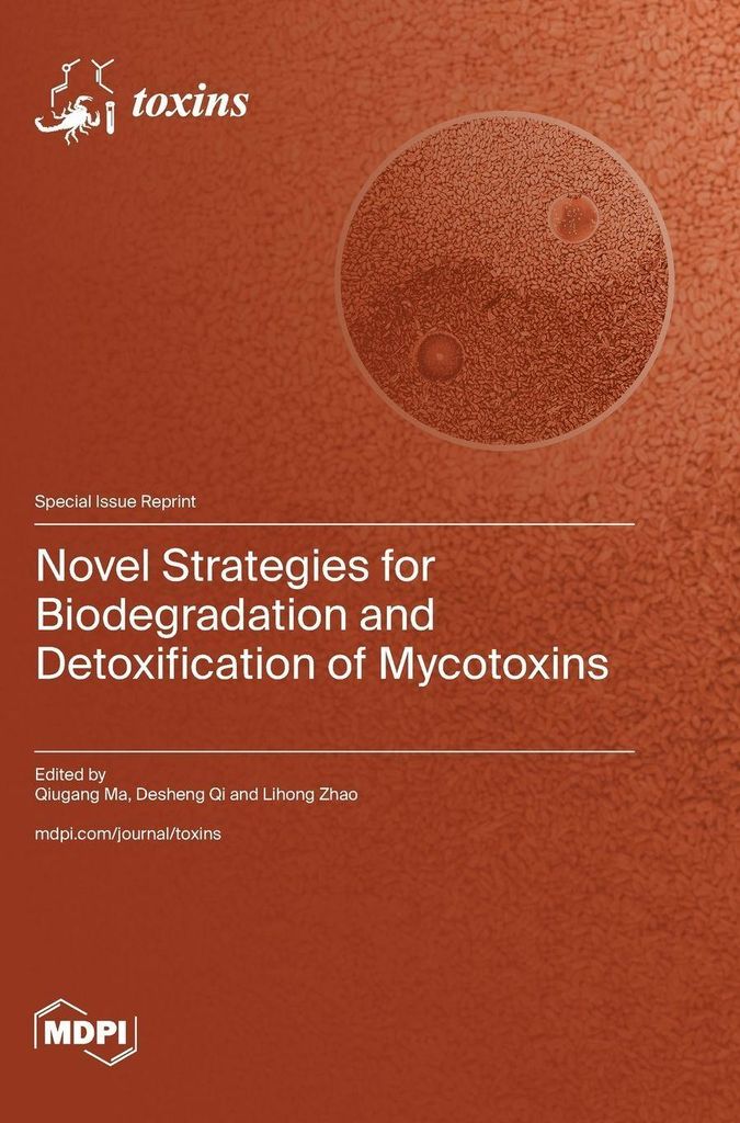 Novel Strategies for Biodegradation and Detoxification of Mycotoxins